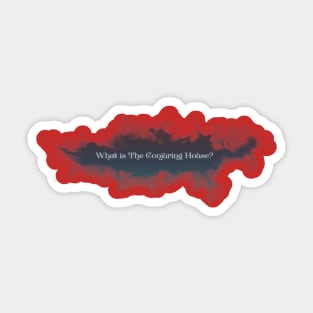 What is the conjuring house? Sticker